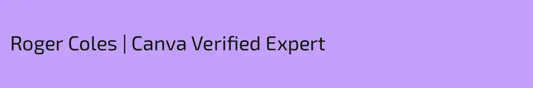 Roger Coles | Canva Verified Expert